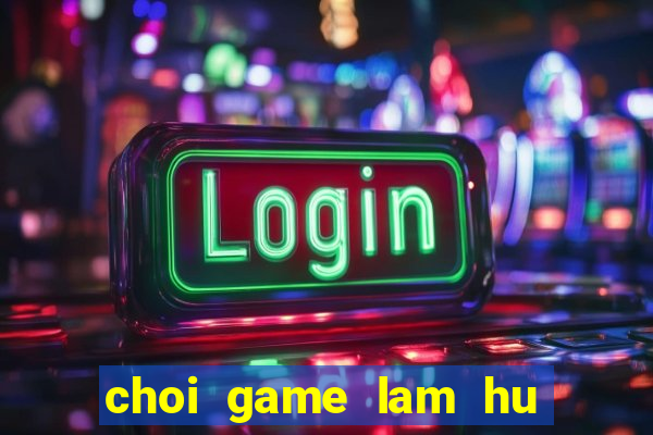 choi game lam hu man hinh dien thoai