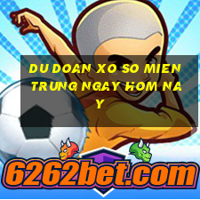 du doan xo so mien trung ngay hom nay