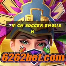 7m cn soccer english