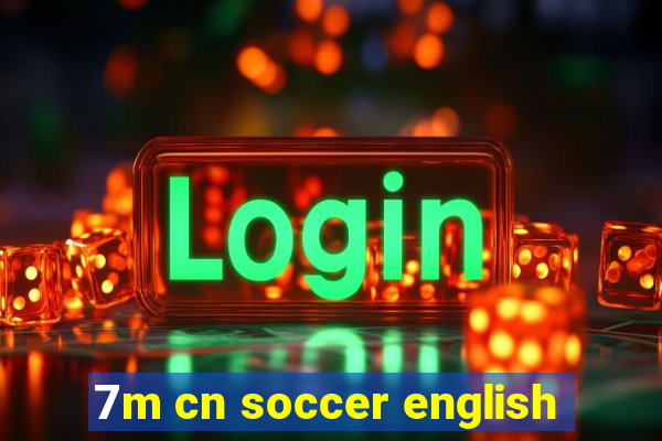 7m cn soccer english