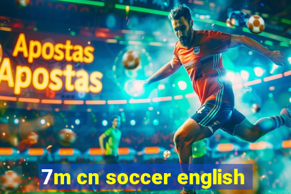 7m cn soccer english