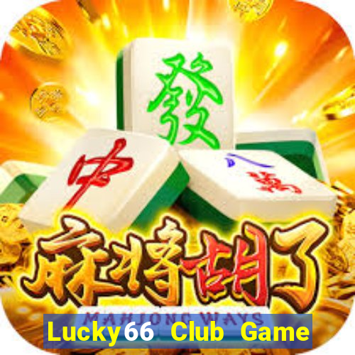 Lucky66 Club Game Bài Ăn Tiền