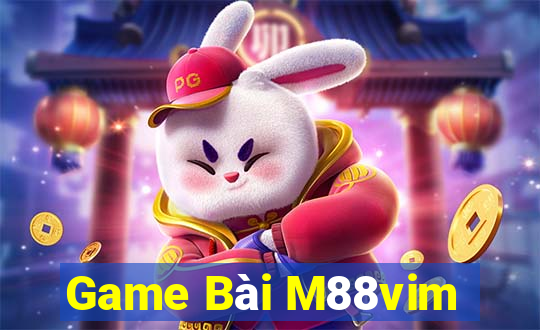 Game Bài M88vim