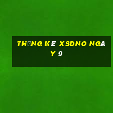 Thống kê XSDNO ngày 9