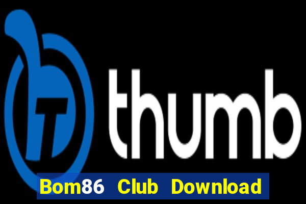 Bom86 Club Download Game Bài