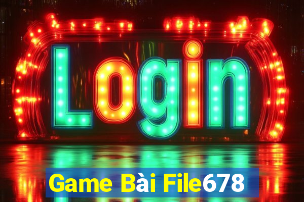 Game Bài File678