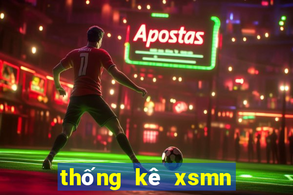 thống kê xsmn 30 ngày