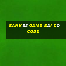 Bank88 Game Bài Có Code