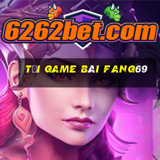 tải game bài fang69