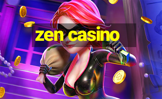 zen casino