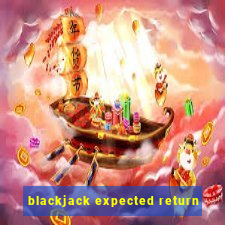 blackjack expected return