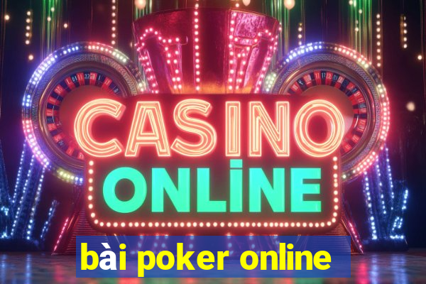 bài poker online