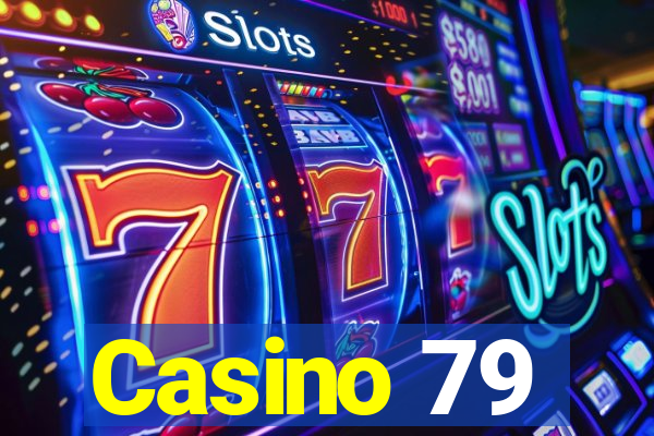 Casino 79