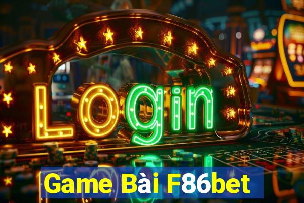 Game Bài F86bet