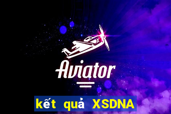 kết quả XSDNA ngày 24