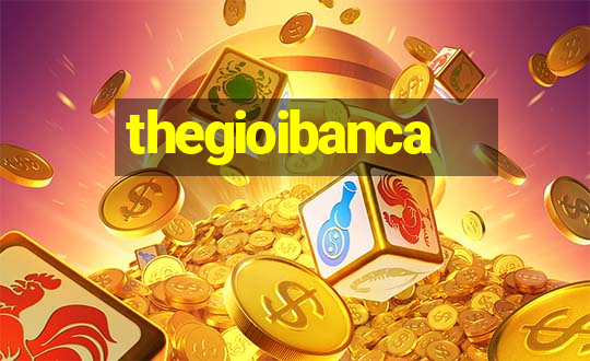 thegioibanca