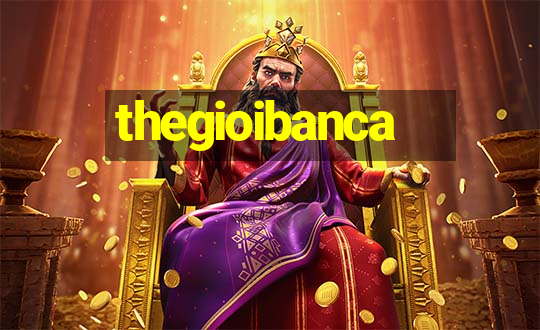 thegioibanca