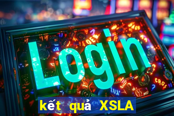 kết quả XSLA ngày 1