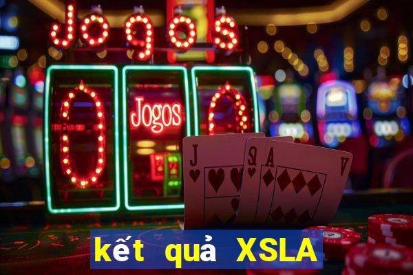 kết quả XSLA ngày 1