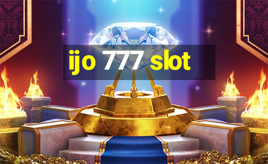 ijo 777 slot