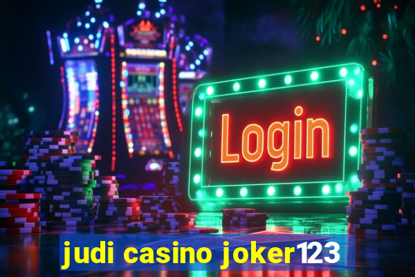 judi casino joker123