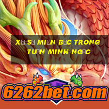 xổ số miền bắc trong tuần minh ngọc