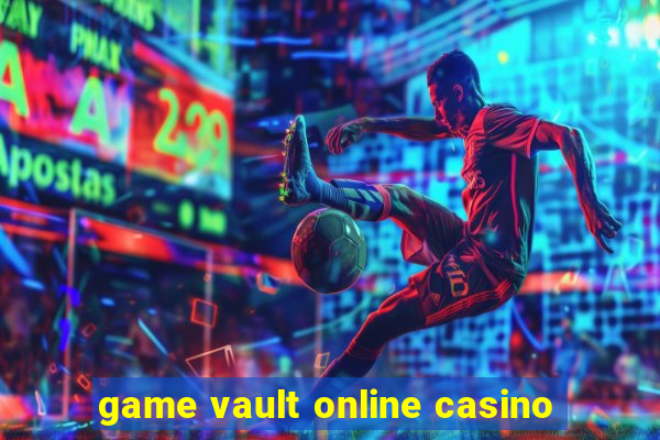 game vault online casino