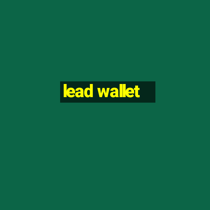 lead wallet