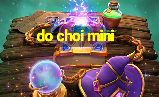 do choi mini