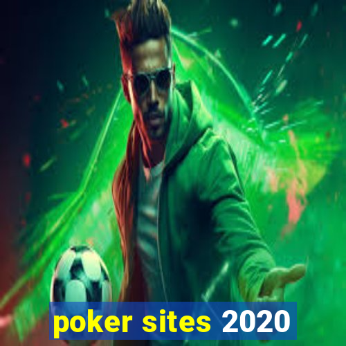 poker sites 2020