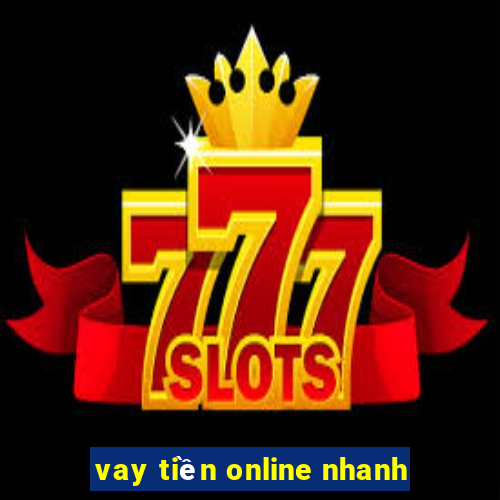 vay tiền online nhanh