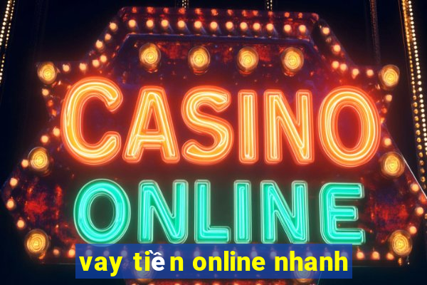 vay tiền online nhanh