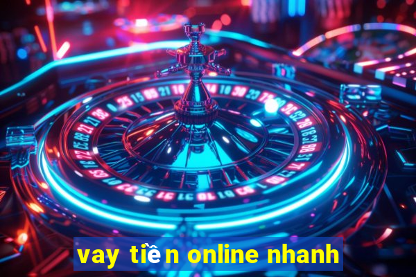 vay tiền online nhanh