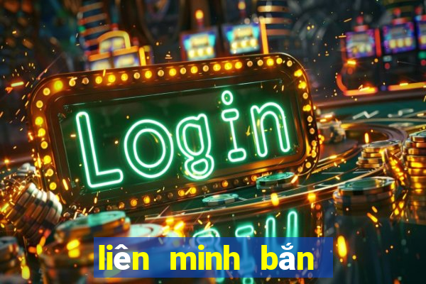 liên minh bắn cá apk