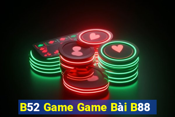 B52 Game Game Bài B88