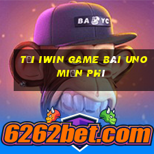 Tại Iwin Game Bài Uno Miễn Phí