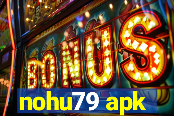 nohu79 apk