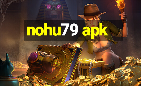 nohu79 apk