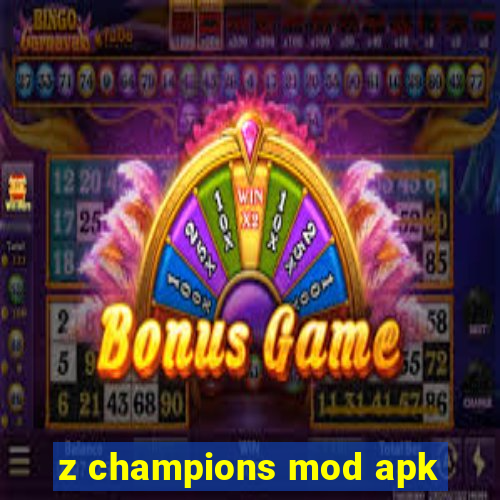 z champions mod apk