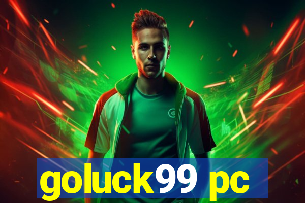 goluck99 pc