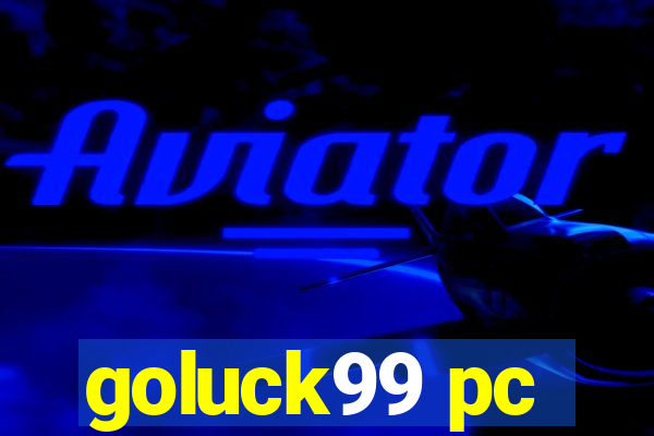 goluck99 pc