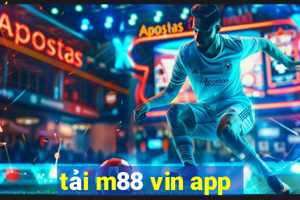 tải m88 vin app