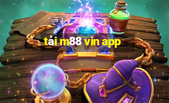 tải m88 vin app