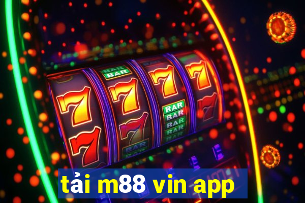 tải m88 vin app