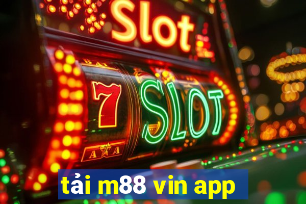 tải m88 vin app