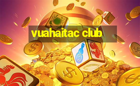 vuahaitac club