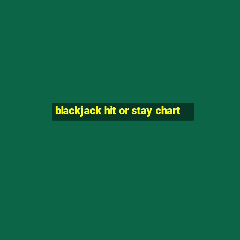 blackjack hit or stay chart