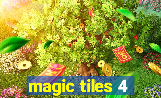 magic tiles 4