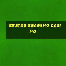 bestes bgaming casino