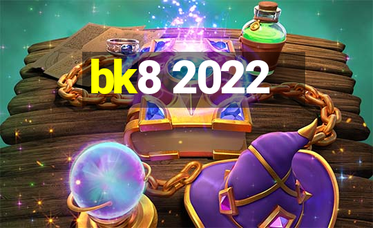 bk8 2022